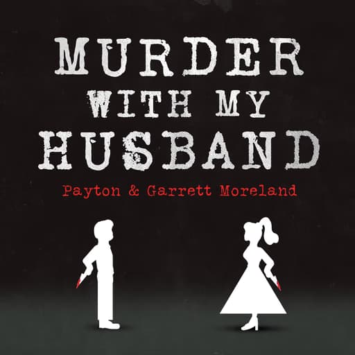 Murder With My Husband podcast campaign